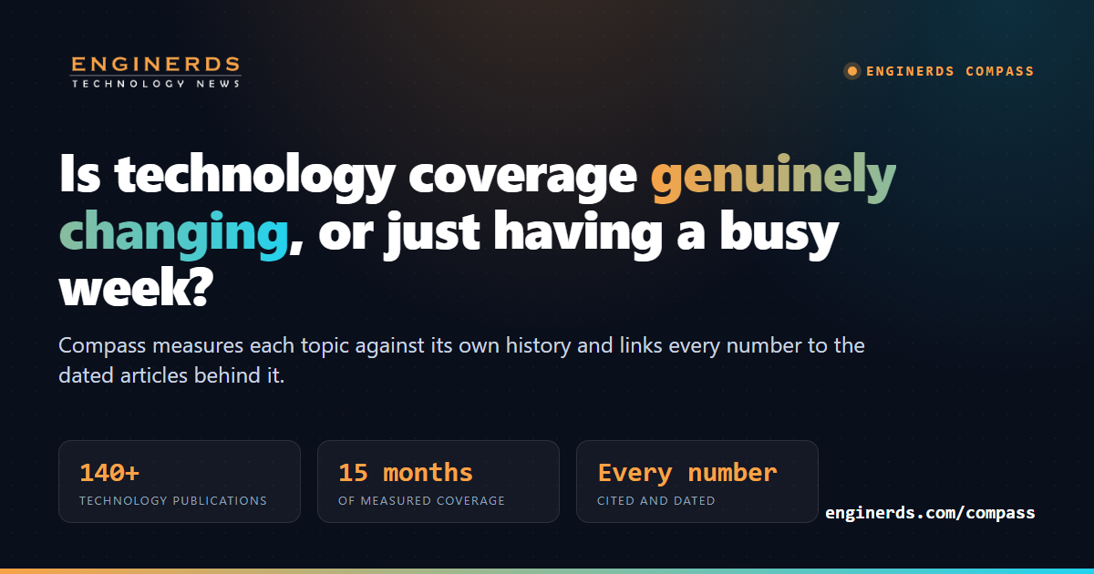 Enginerds Compass — measures whether technology coverage is genuinely changing